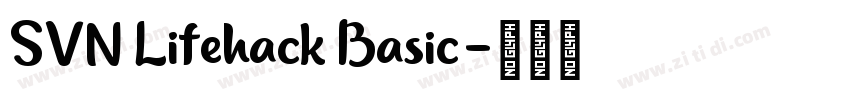 SVN Lifehack Basic字体转换